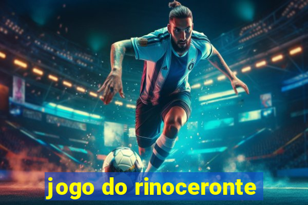 jogo do rinoceronte